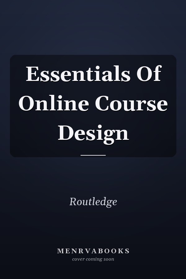 Essentials Of Online Course Design