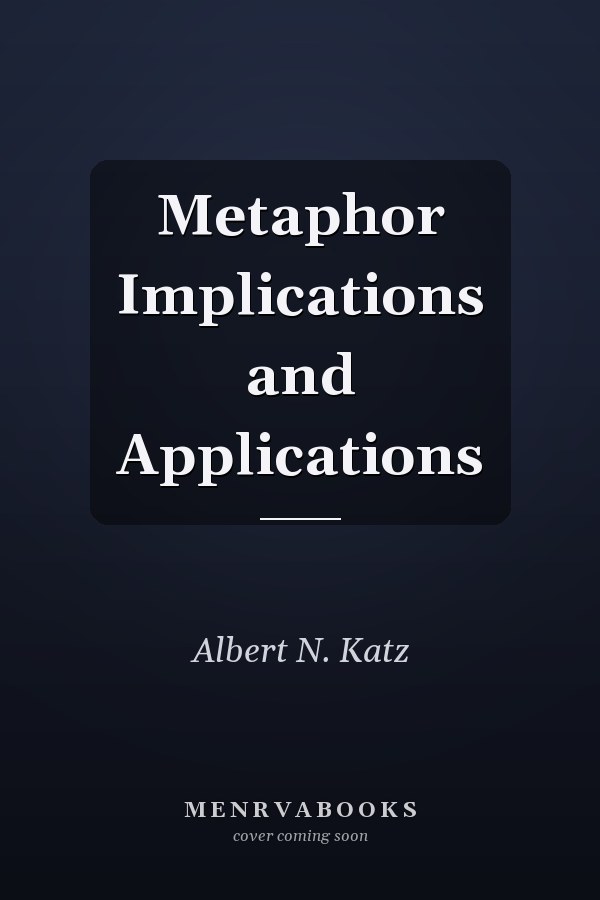 Metaphor Implications and Applications
