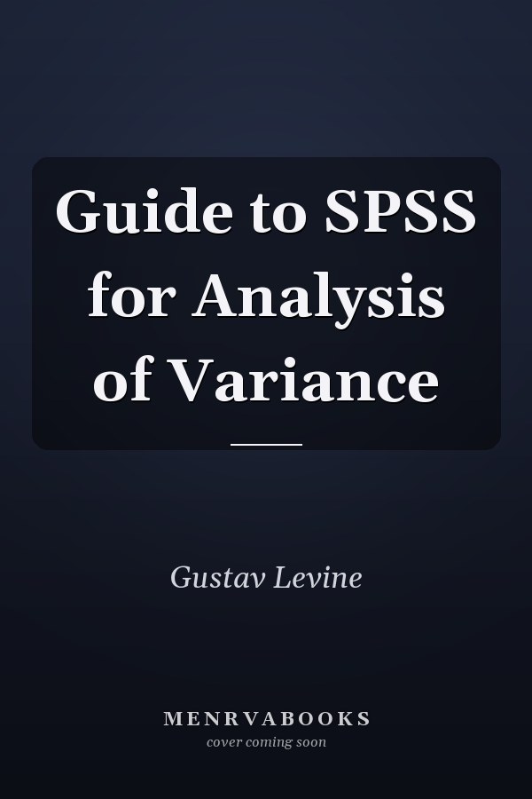 Guide to SPSS for Analysis of Variance