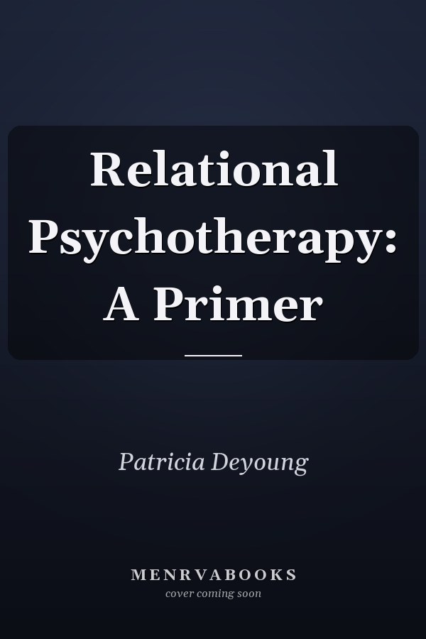 Relational Psychotherapy: A Primer