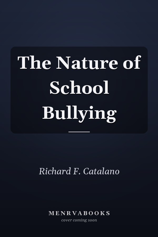 The Nature of School Bullying