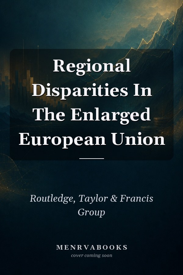 Regional Disparities In The Enlarged European Union