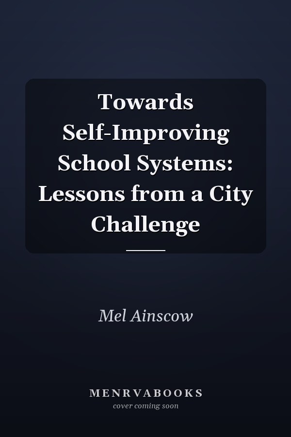 Towards Self-Improving School Systems: Lessons from a City Challenge