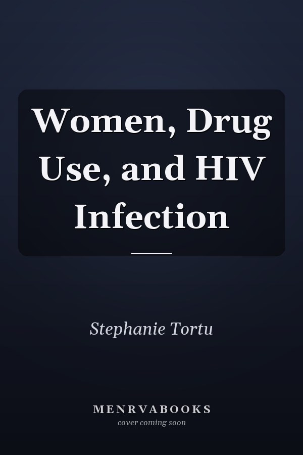 Women, Drug Use, and HIV Infection