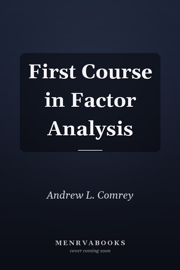 First Course in Factor Analysis