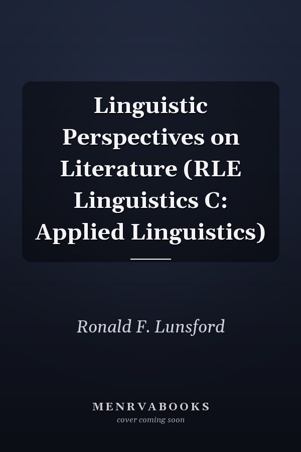 Linguistic Perspectives on Literature (RLE Linguistics C: Applied Linguistics)