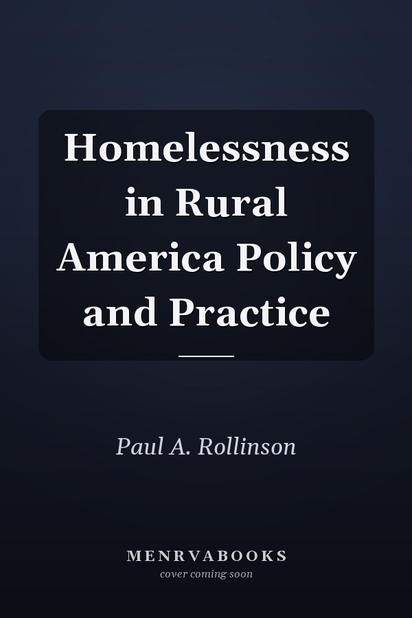 Homelessness in Rural America Policy and Practice