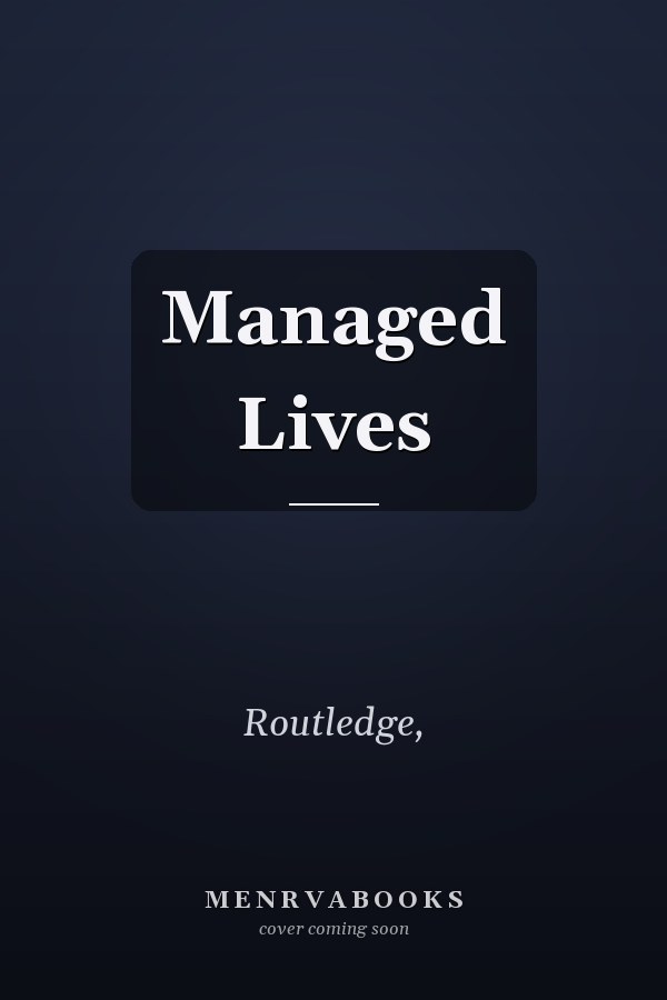 Managed Lives