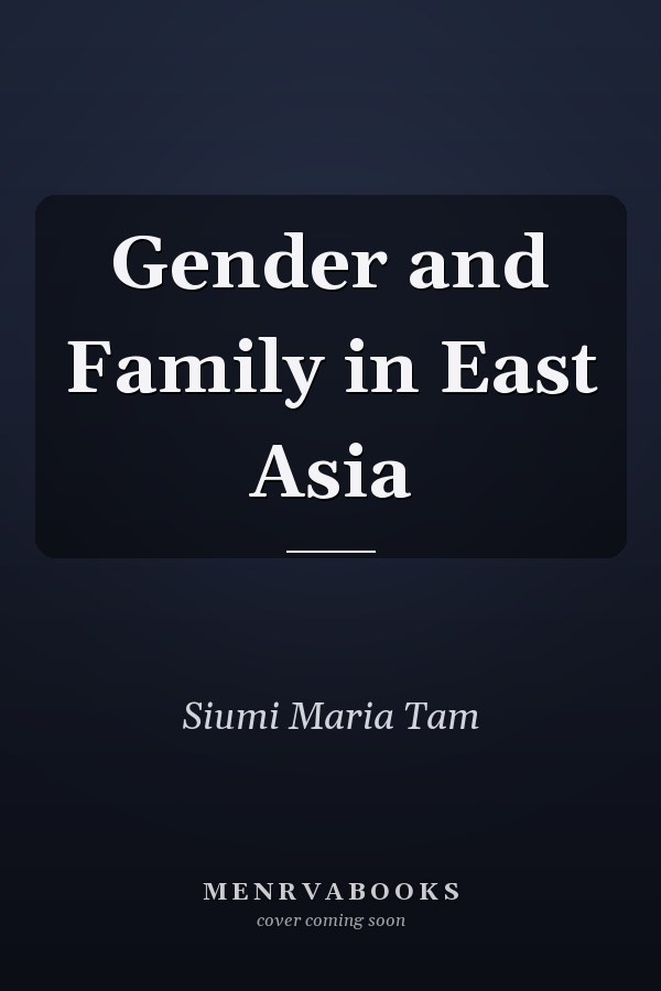 Gender and Family in East Asia