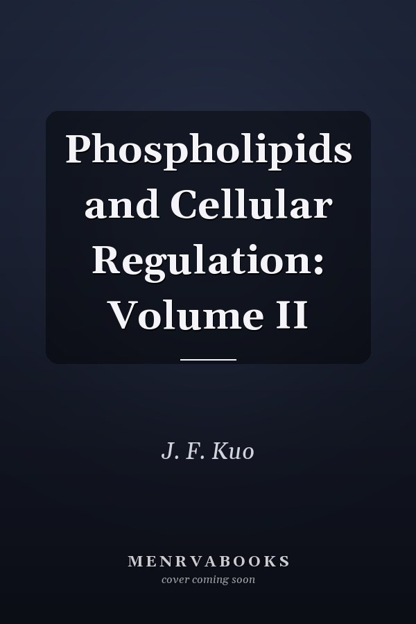 Phospholipids and Cellular Regulation: Volume II