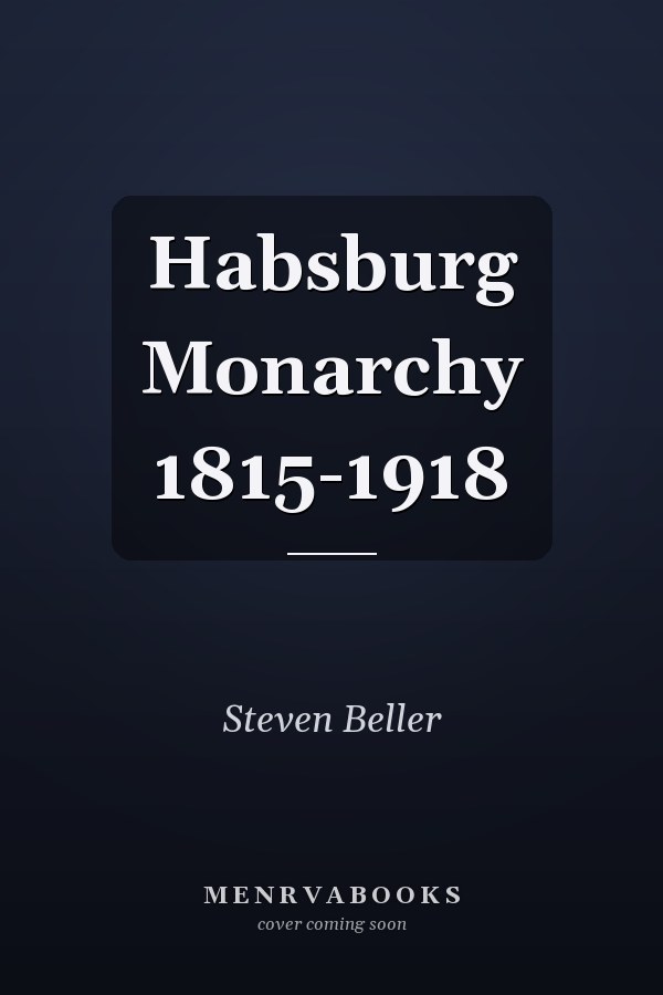 Habsburg Monarchy 1815-1918