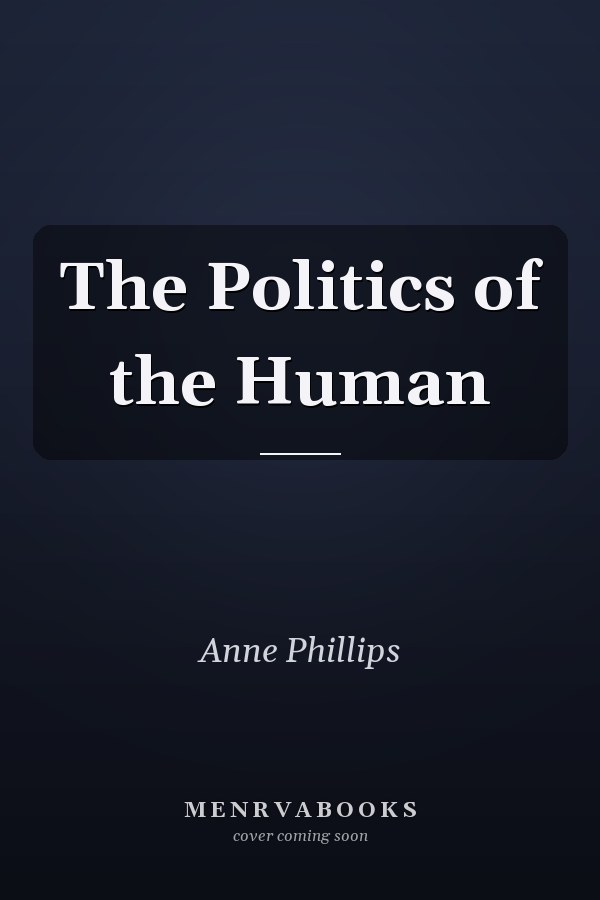 The Politics of the Human