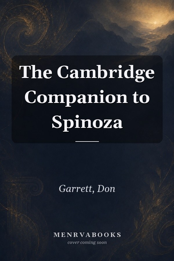 The Cambridge Companion to Spinoza