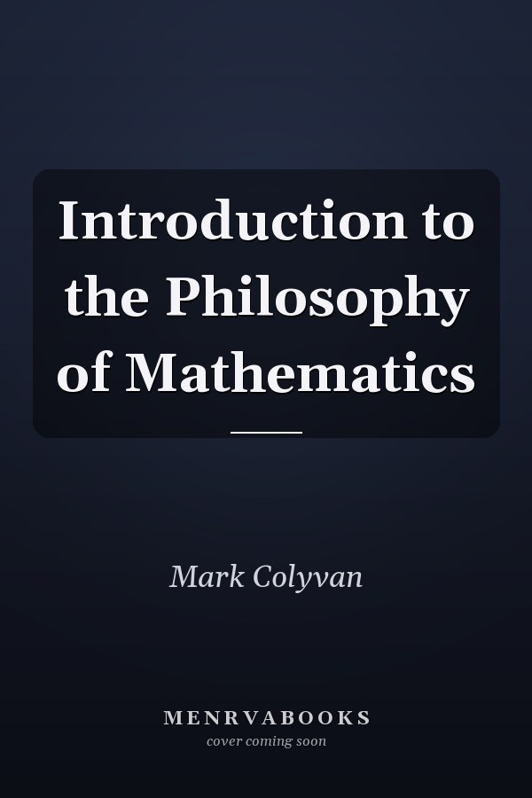 Introduction to the Philosophy of Mathematics