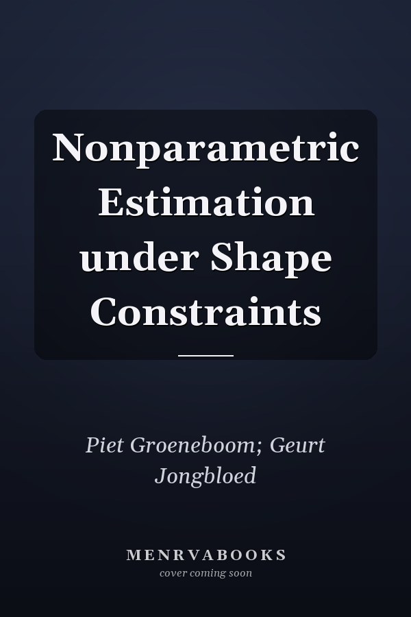 Nonparametric Estimation under Shape Constraints
