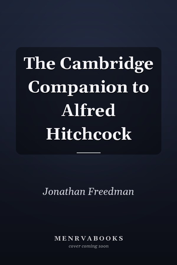 The Cambridge Companion to Alfred Hitchcock