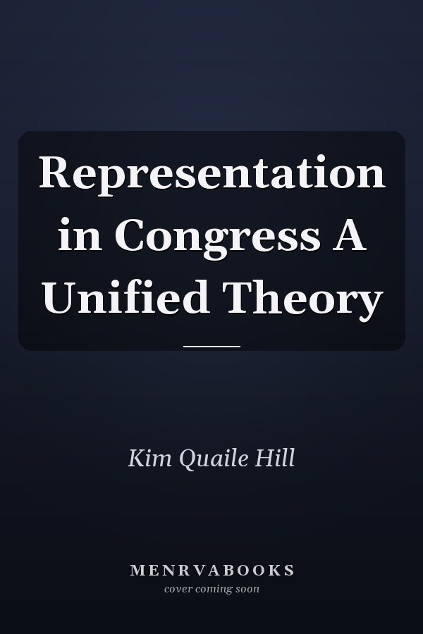 Representation in Congress A Unified Theory