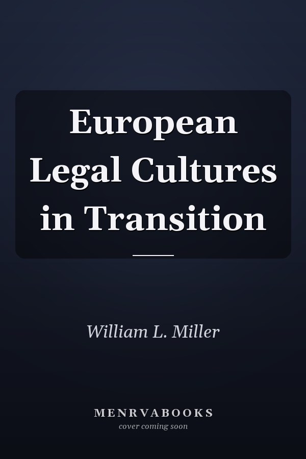 European Legal Cultures in Transition