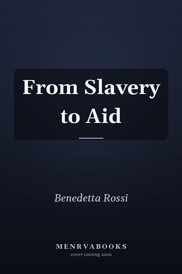 From Slavery to Aid