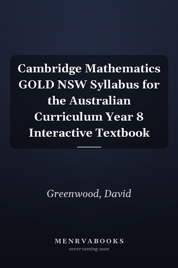 Cambridge Mathematics GOLD NSW Syllabus for the Australian Curriculum Year 8 Interactive Textbook
