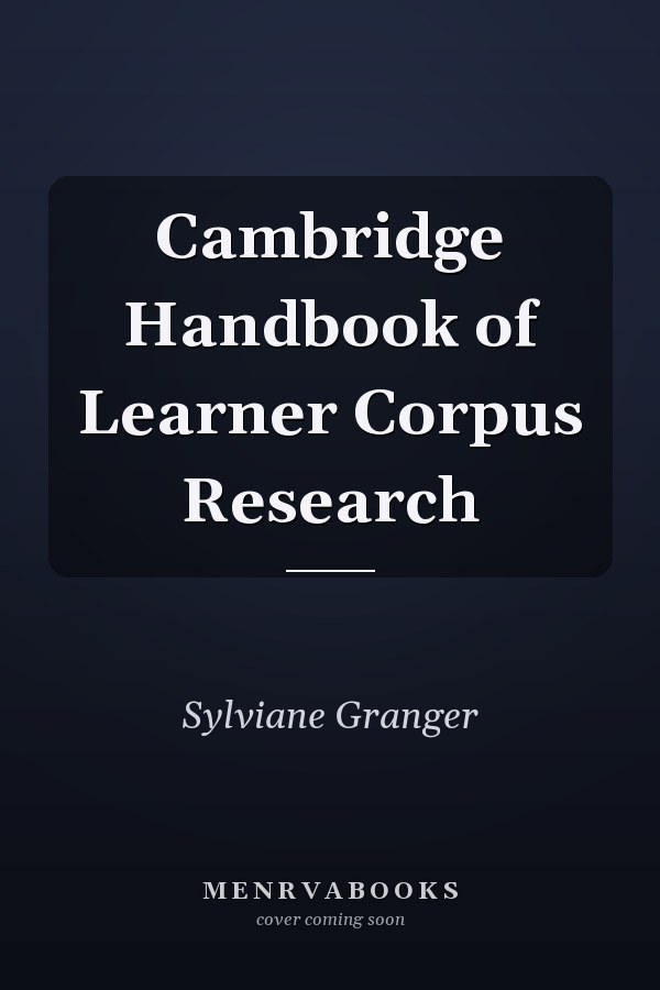 Cambridge Handbook of Learner Corpus Research