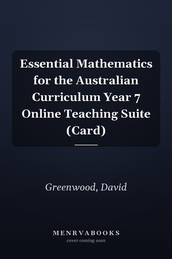 Essential Mathematics for the Australian Curriculum Year 7 Online Teaching Suite (Card)