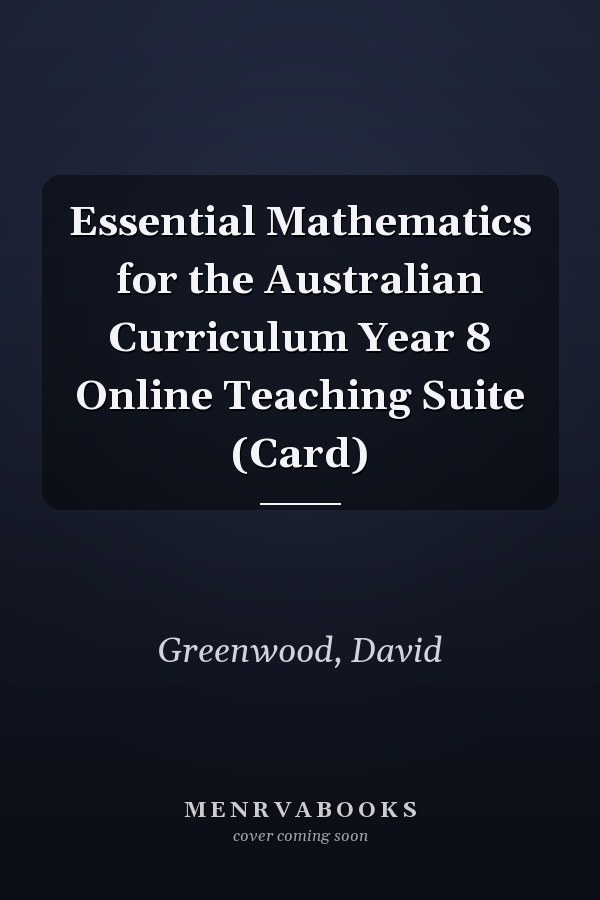 Essential Mathematics for the Australian Curriculum Year 8 Online Teaching Suite (Card)