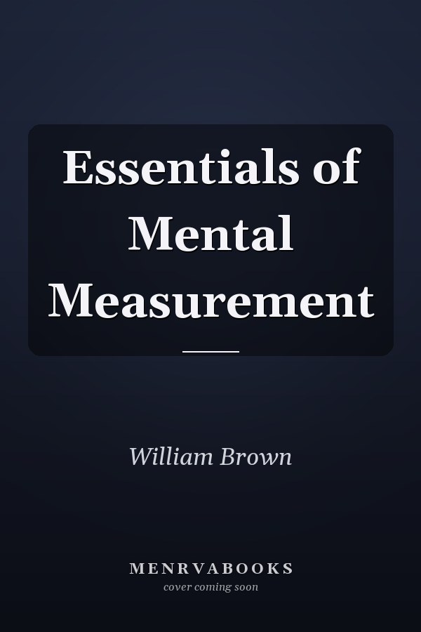 Essentials of Mental Measurement