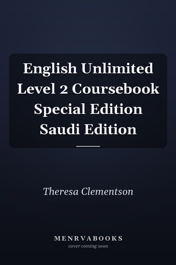 English Unlimited Level 2 Coursebook Special Edition Saudi Edition