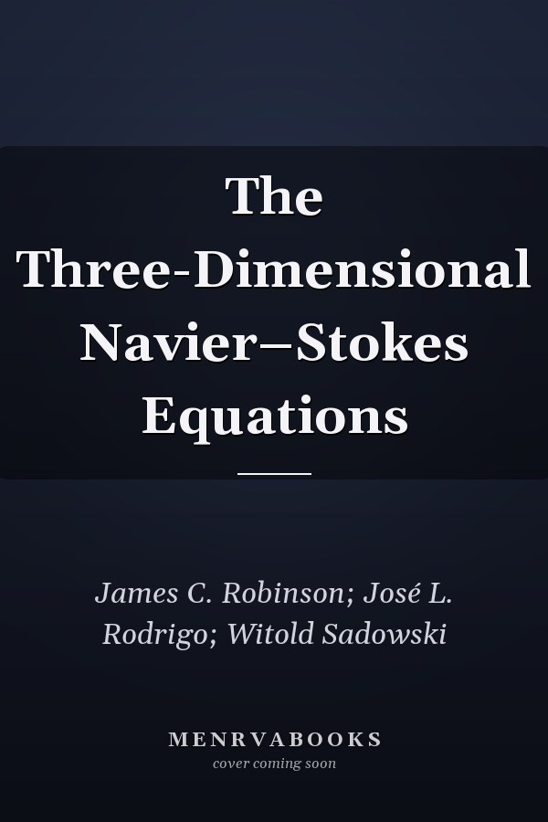The Three-Dimensional Navier–Stokes Equations