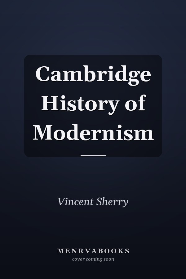 Cambridge History of Modernism