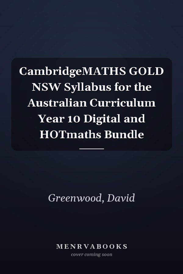 CambridgeMATHS GOLD NSW Syllabus for the Australian Curriculum Year 10 Digital and HOTmaths Bundle