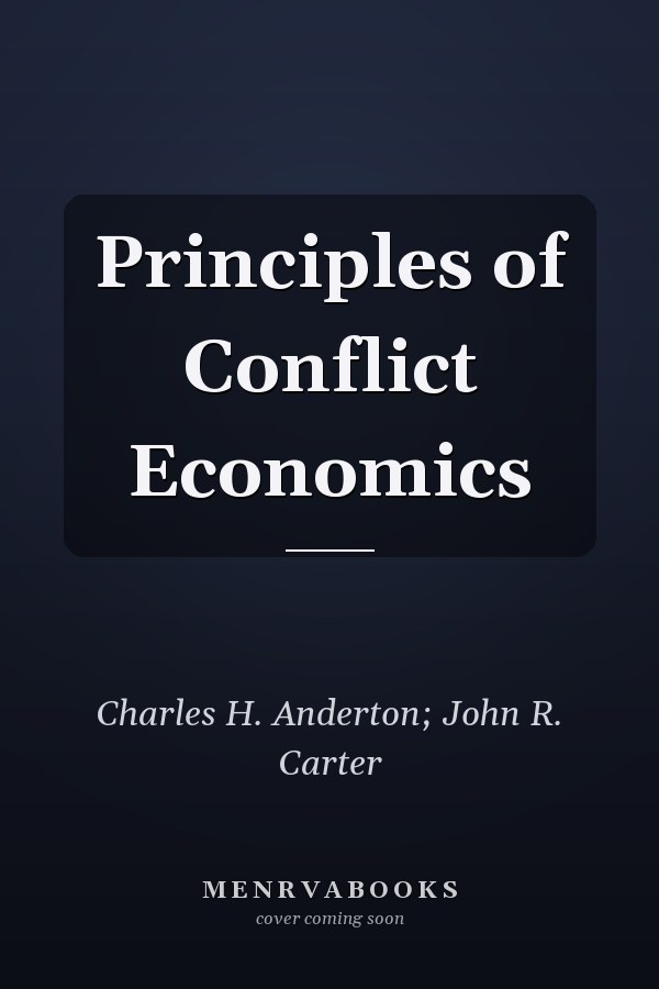 Principles of Conflict Economics