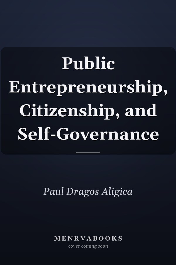 Public Entrepreneurship, Citizenship, and Self-Governance