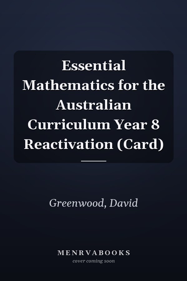 Essential Mathematics for the Australian Curriculum Year 8 Reactivation (Card)