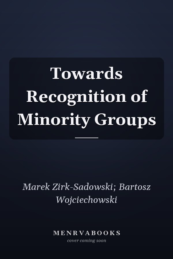 Towards Recognition of Minority Groups