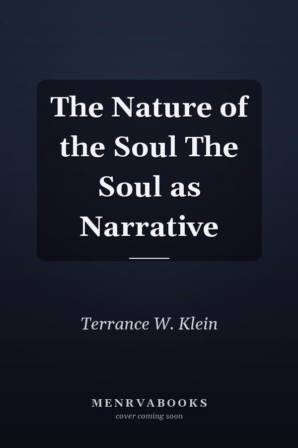 The Nature of the Soul The Soul as Narrative
