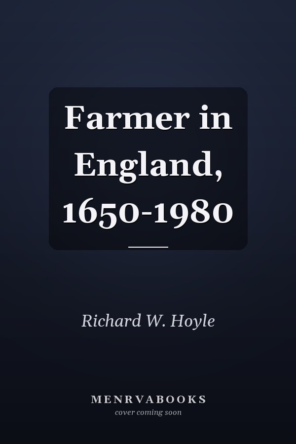 Farmer in England, 1650-1980