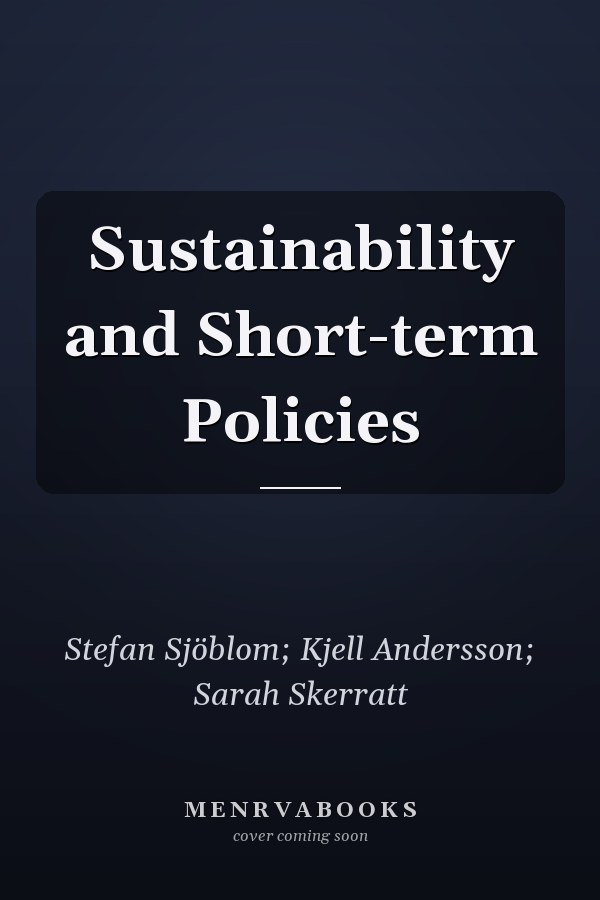 Sustainability and Short-term Policies