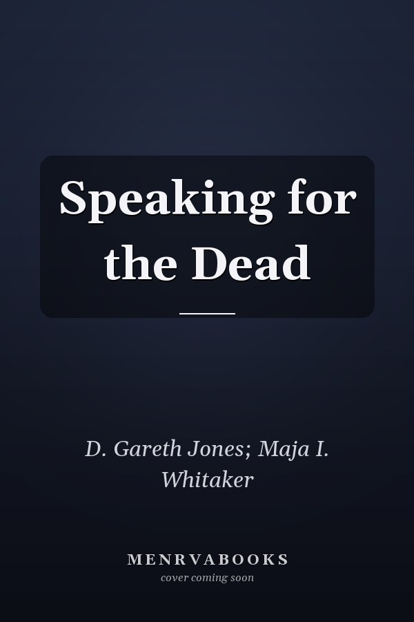 Speaking for the Dead