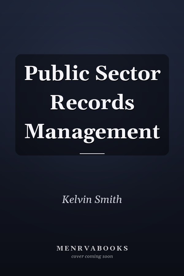 Public Sector Records Management