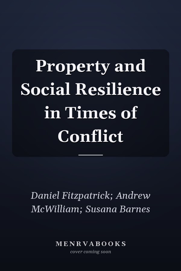 Property and Social Resilience in Times of Conflict