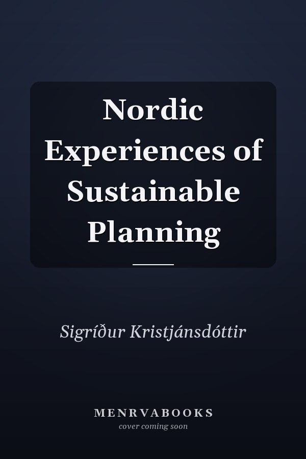 Nordic Experiences of Sustainable Planning