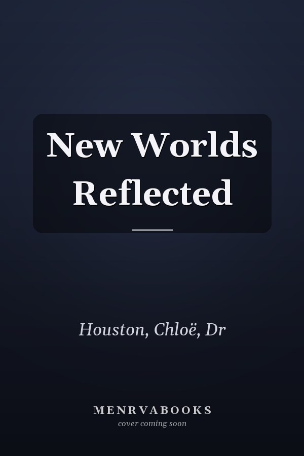 New Worlds Reflected