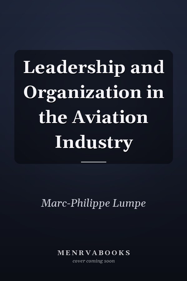 Leadership and Organization in the Aviation Industry