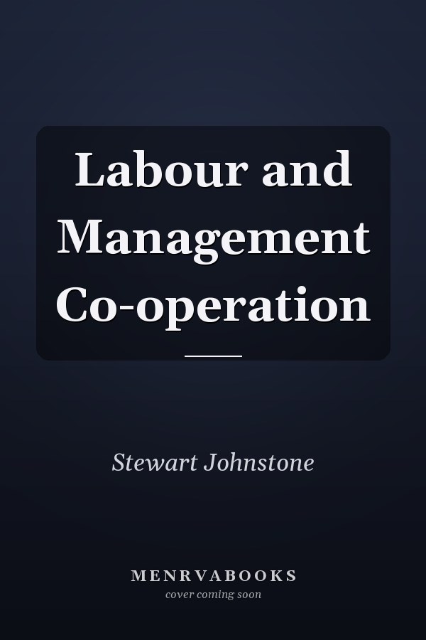 Labour and Management Co-operation
