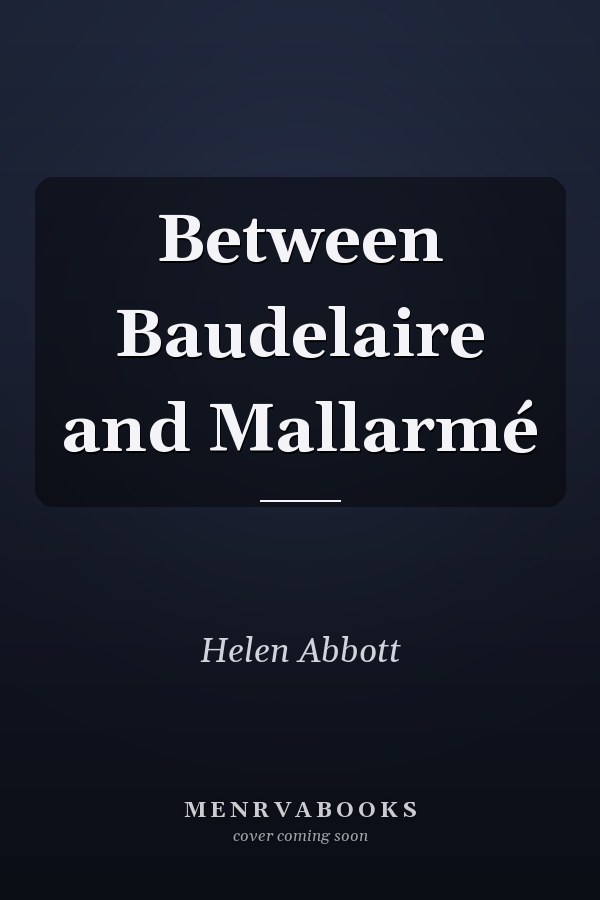 Between Baudelaire and Mallarmé