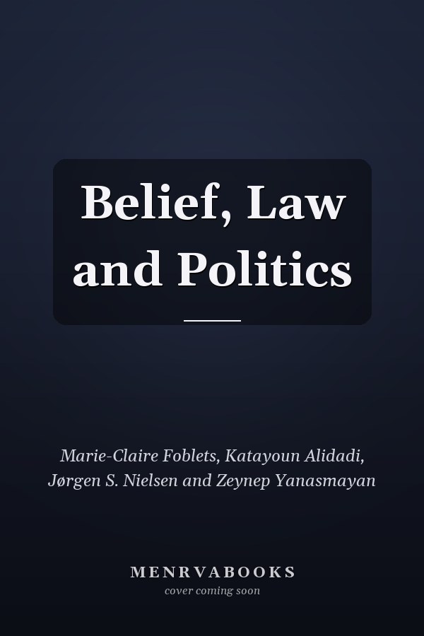 Belief, Law and Politics
