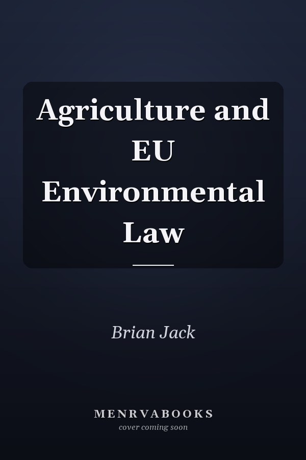 Agriculture and EU Environmental Law