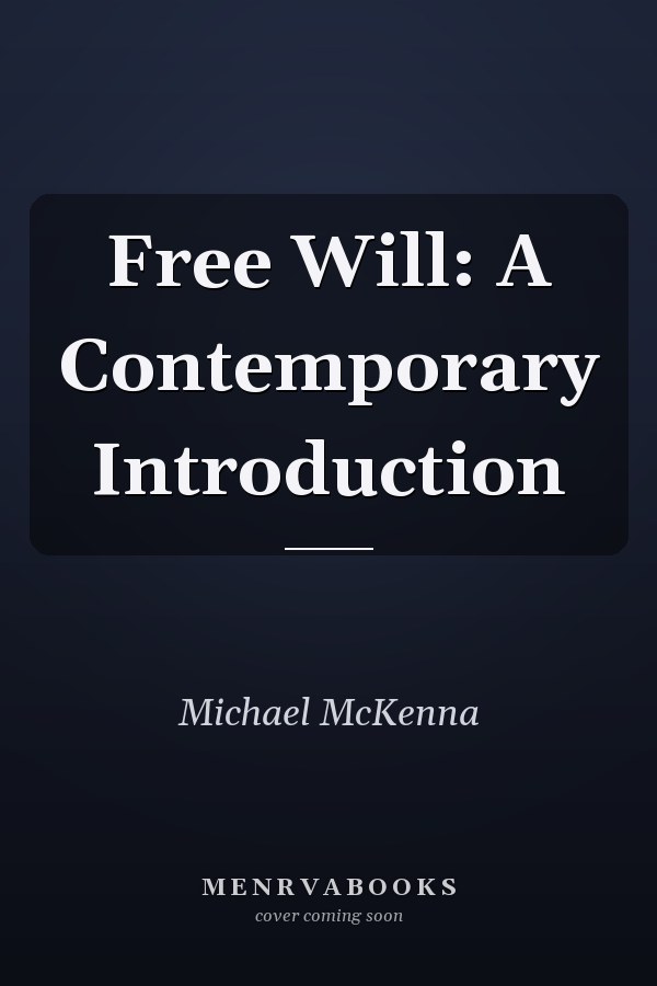 Free Will: A Contemporary Introduction